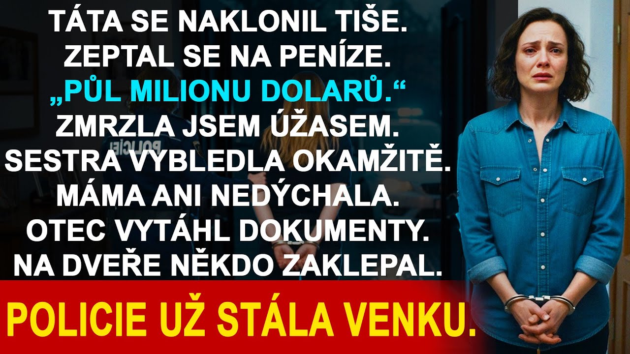 Táta se naklonil a tiše řekl  „Kde je půl milionu dolarů, které jsem ti dal