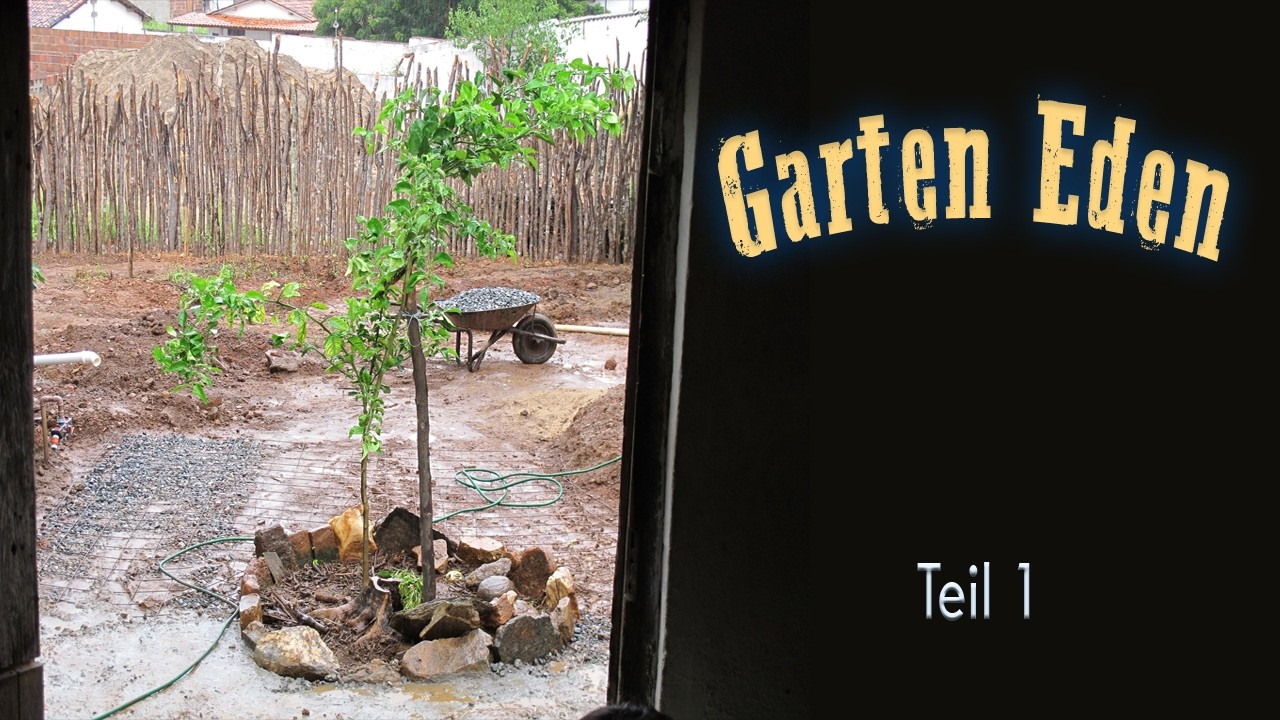 Garten Eden       Teil 1