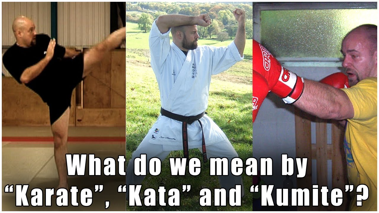 What do we mean by Karate, Kata and Kumite?