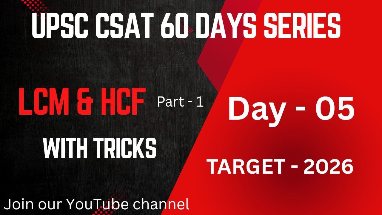 UPSC CSAT CLASS 5 | LCM & HCF |60 days 60 marathon 2026  #csat  #csat2026  #mathtrick #upsccsat