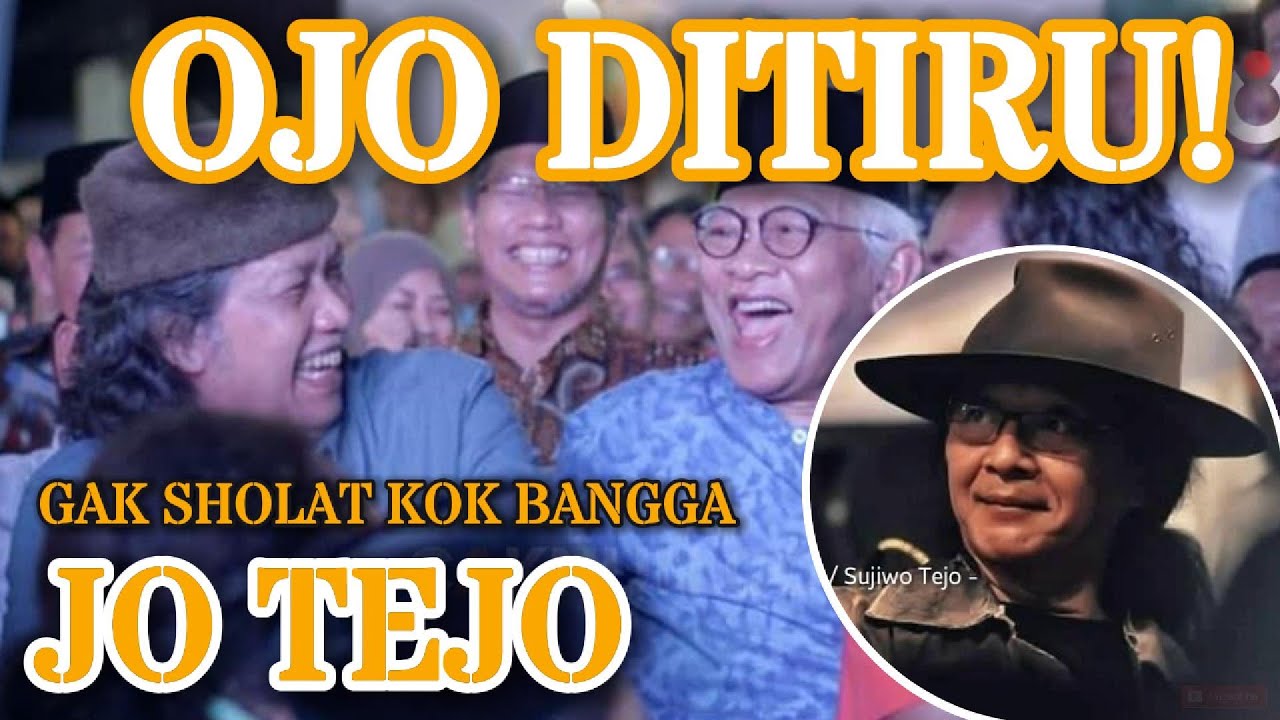 SUJIWO TEJO NGAKU TAK PERNAH SHOLAT, CAK NUN BERI JAWABAN MENAMPAR!