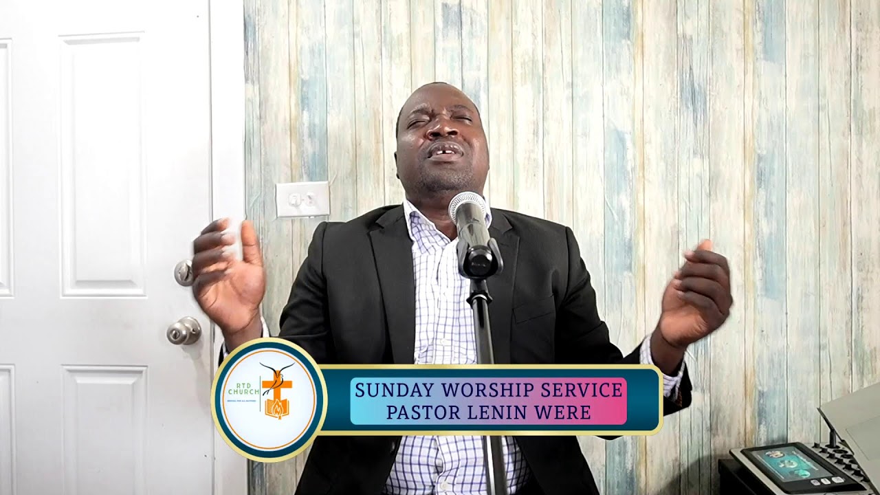 Sunday Worship Service, Pastor Lenin Were