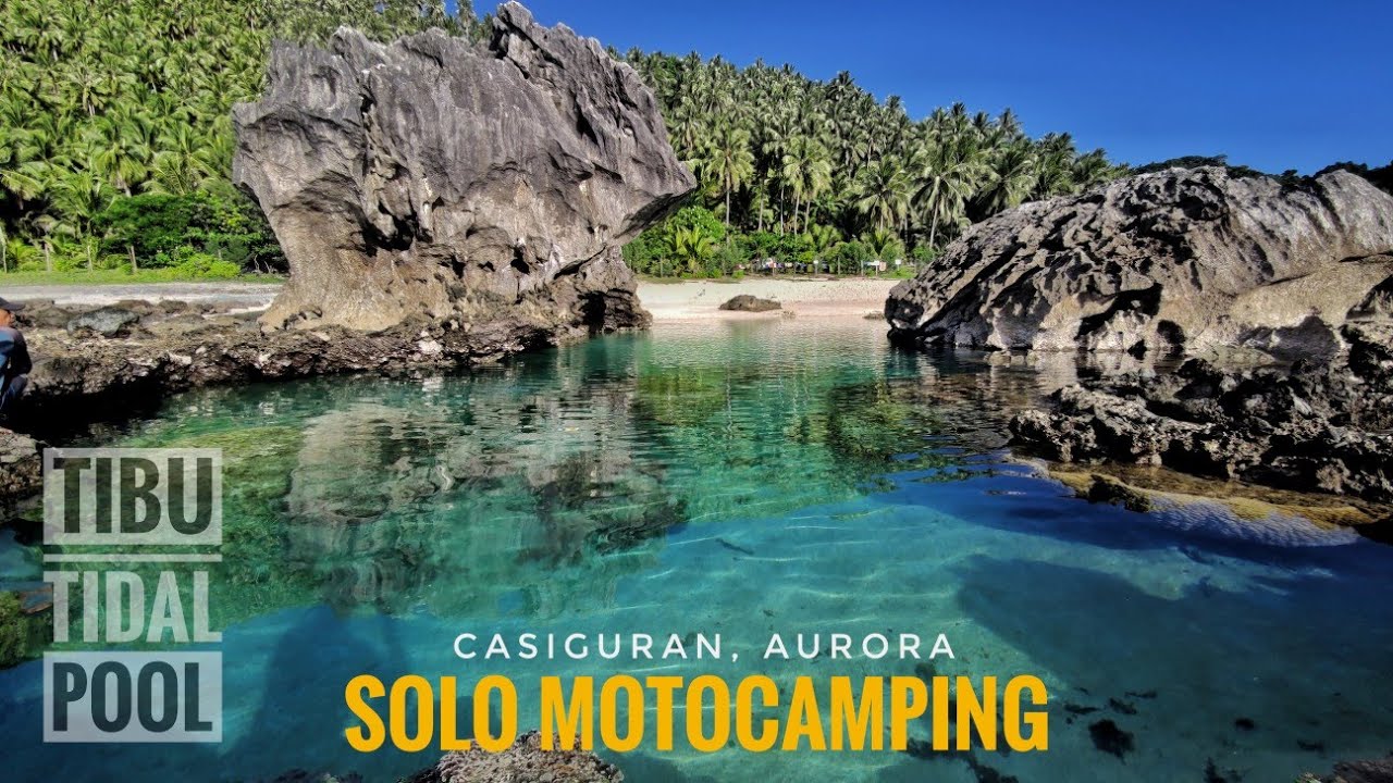 SOLO MOTOCAMPING ADVENTURE RIDE, PARADISO DE CASIGURAN / TIBU TIDAL POOL, CASIGURAN AURORA