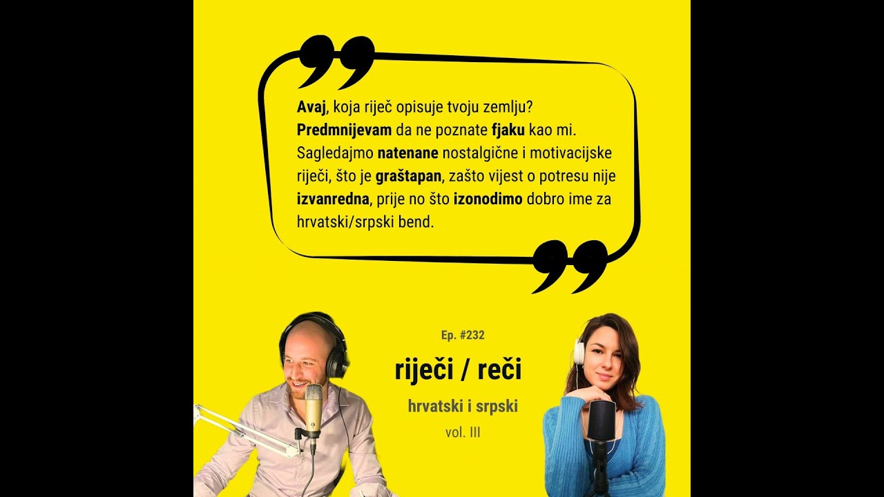 Ep. #232 - Riječi / reči (hrvatski i srpski vol. III)