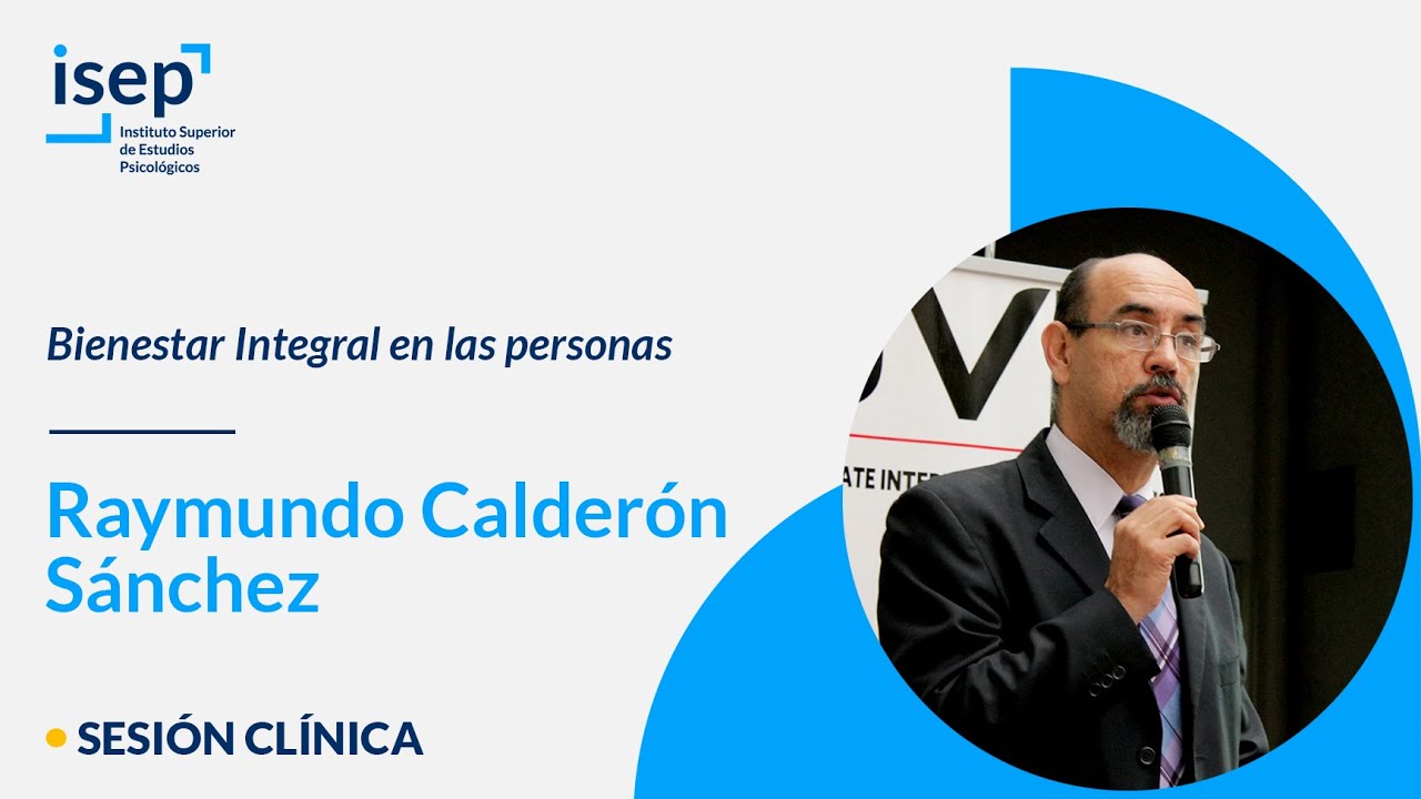 Bienestar Integral en las personas - Raymundo Calderón Sánchez