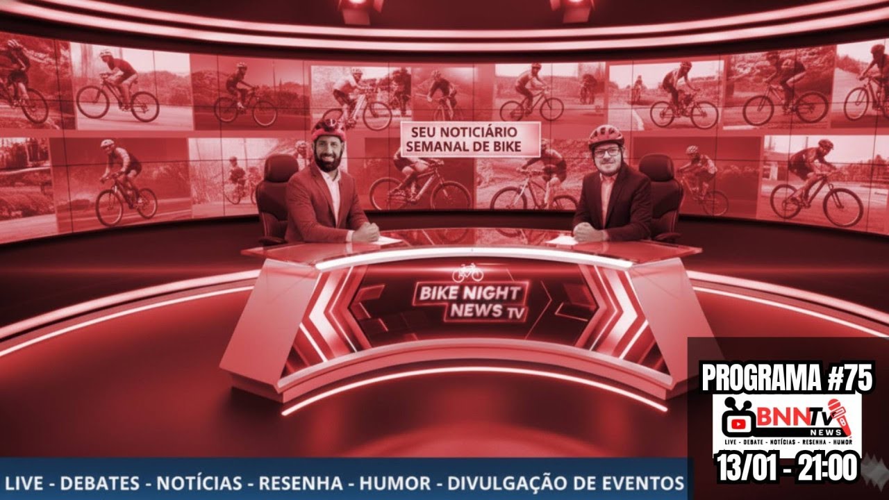 BIKE NIGHT NEWS - PROGRAMA #75 - SEU NOTICIÁRIO SEMANAL DE BIKE