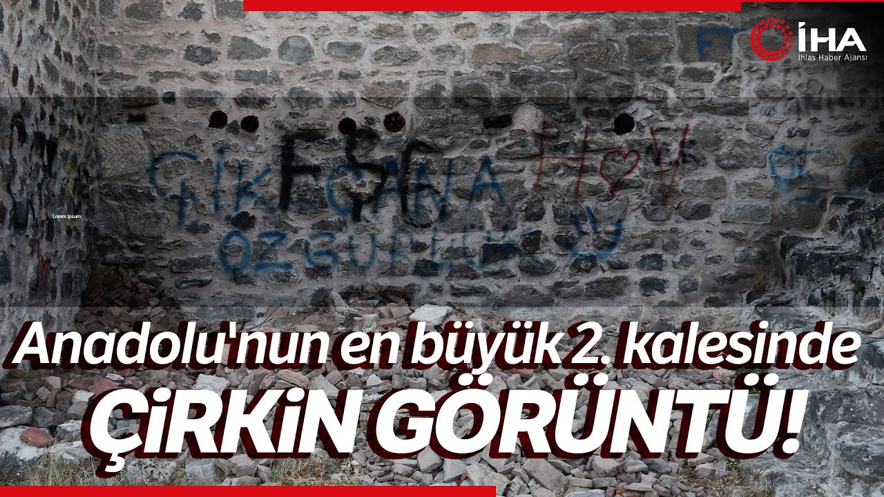 Tarihi Niksar Kalesi'nin Surlarında Çirkin Görüntü