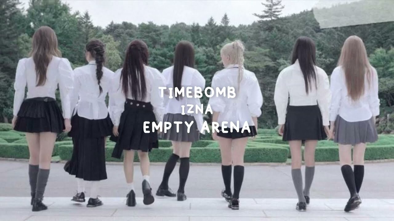 izna (이즈나) - TIMEBOMB (Empty Arena)