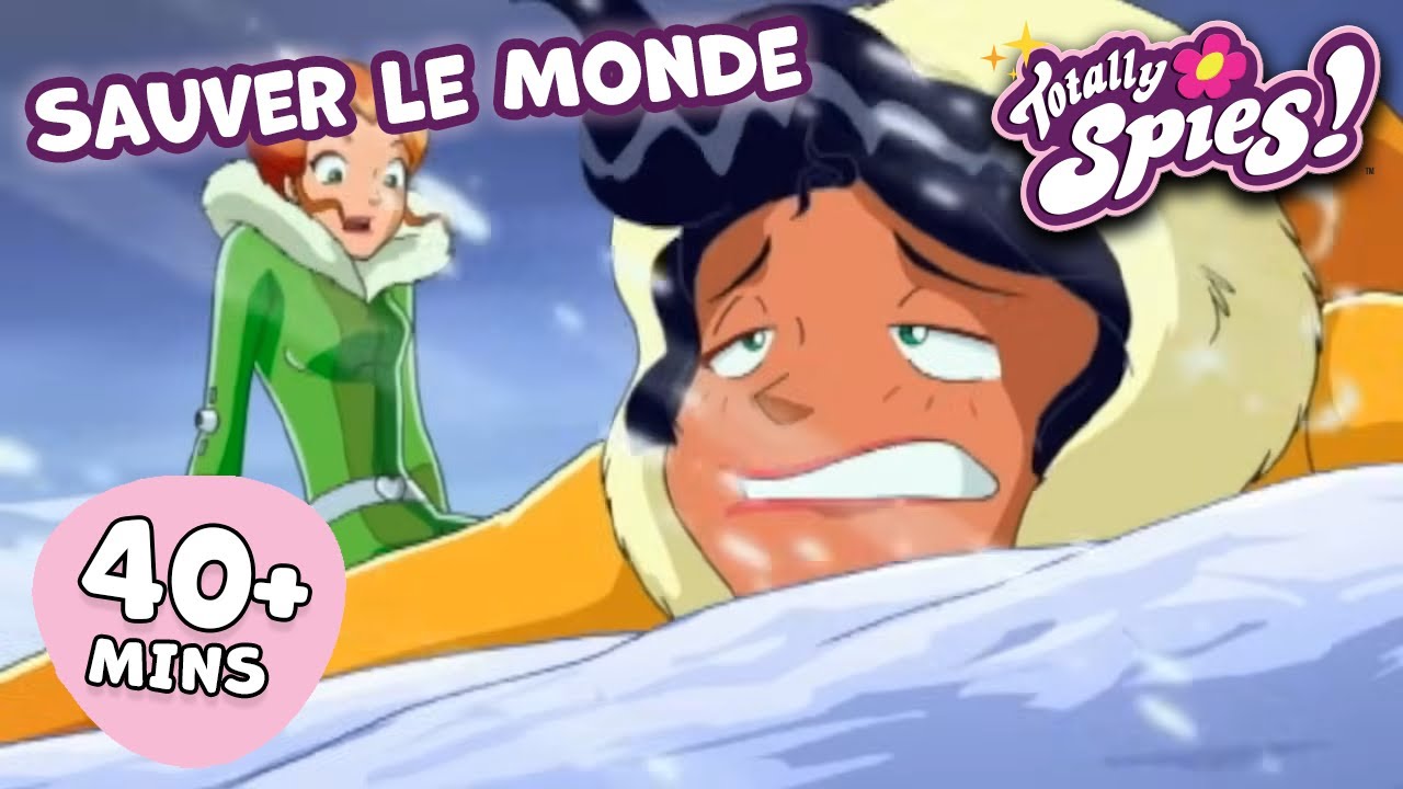Sauver le Monde - Saison 1-3 ✨ ÉPISODE COMPLET 🌸 Totally Spies !