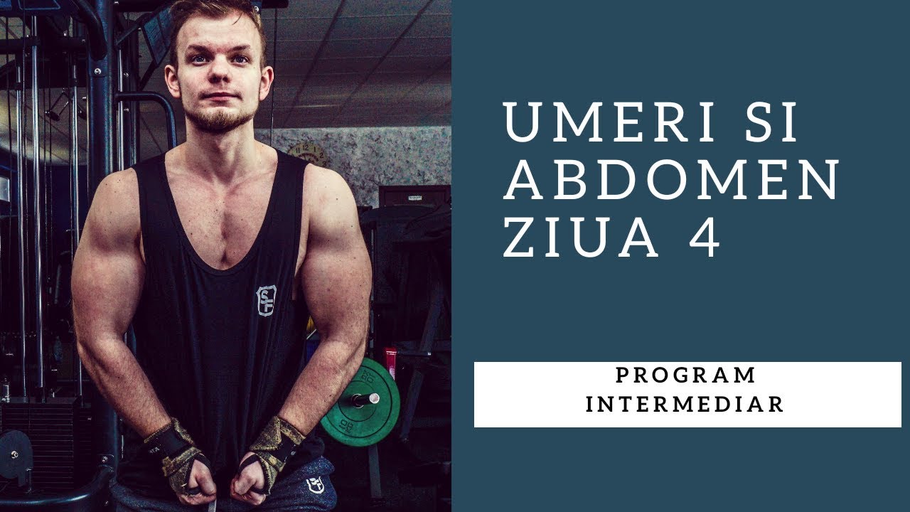 Program Intermediar | Umeri si Abdomen | Ziua 4