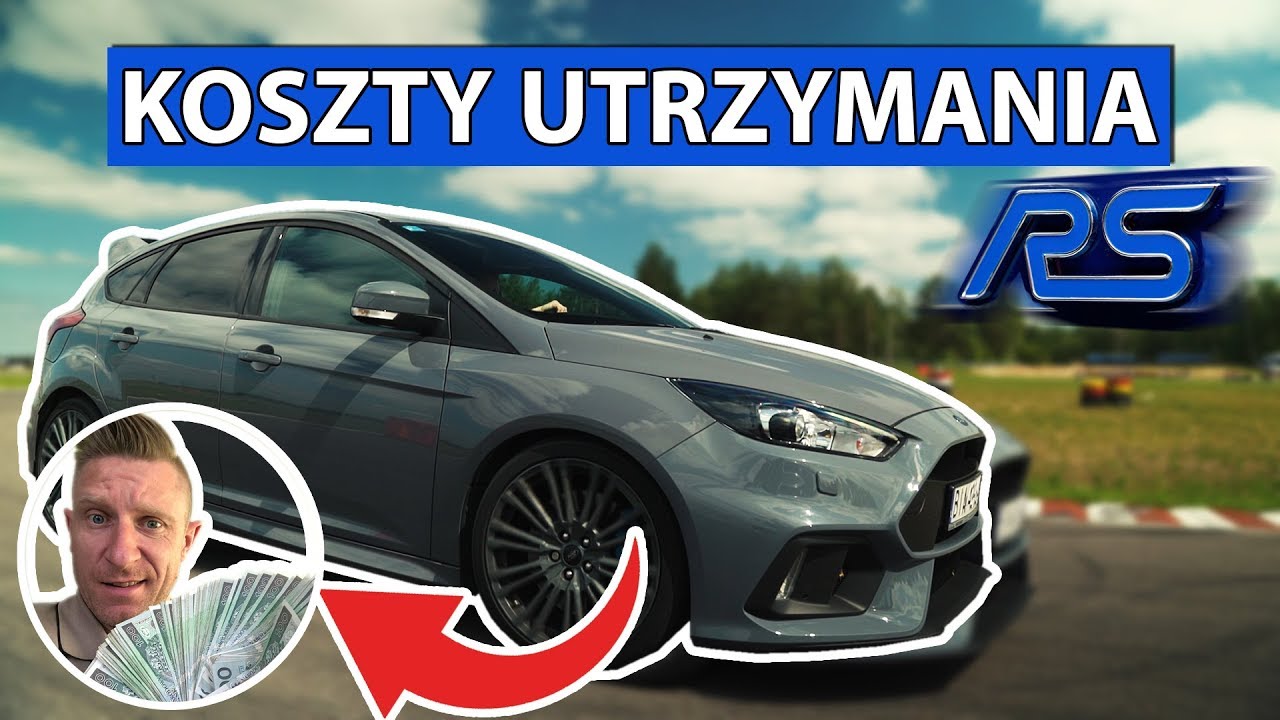 Ford Focus RS - Ile kosztuje użytkowanie ? #Ford #Focus #Grupa Rajdowy Felix