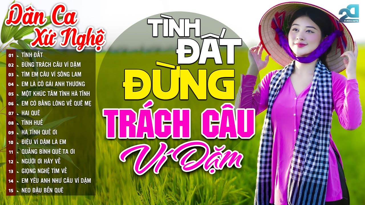 Tình Đất, Đừng Trách Câu Ví Dặm - Nhạc Dân Ca Xứ Nghệ Mới Ra Lò Cực Hay - Nhạc Sống Dân Ca Trữ Tình