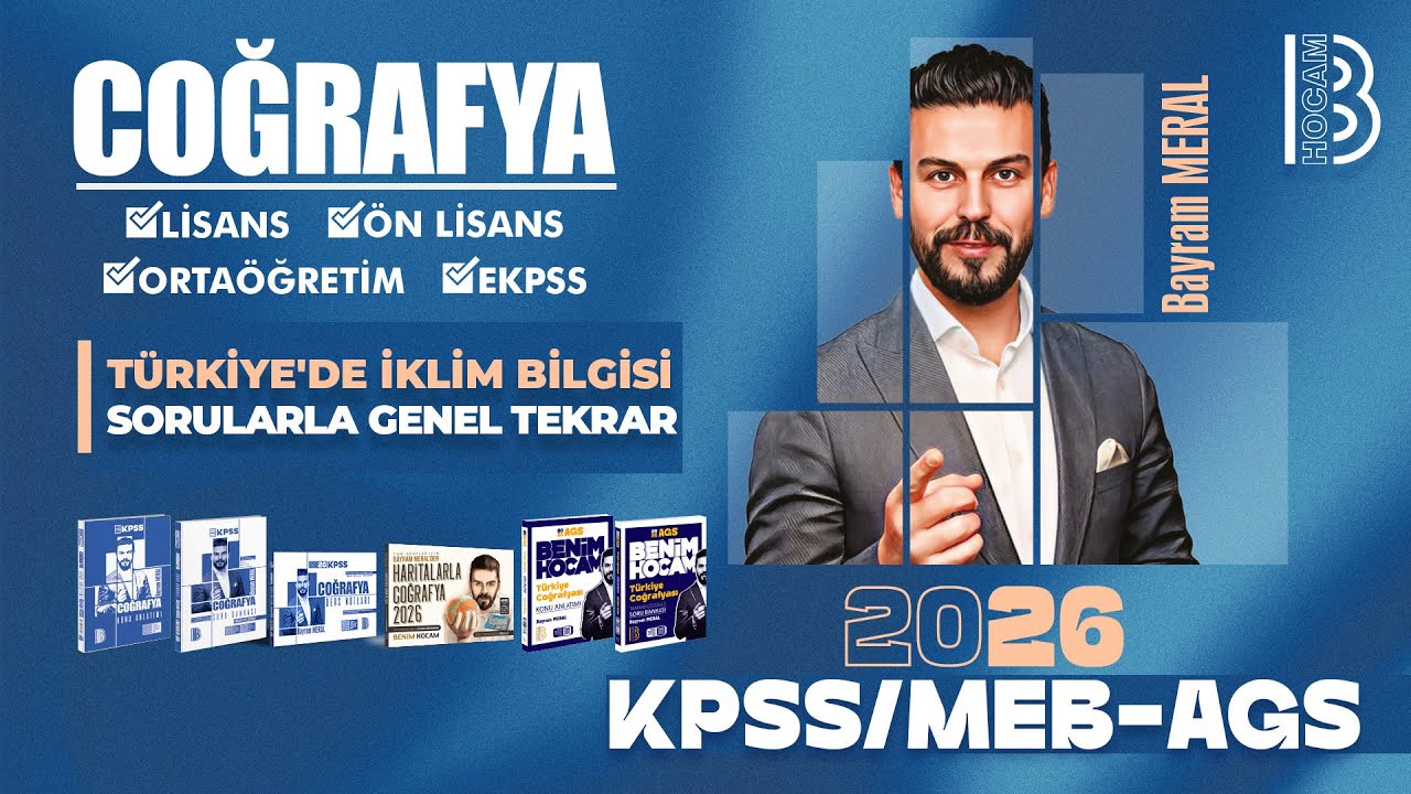 11) KPSS - MEB / AGS Coğrafya - Türkiye'de İklim Sorularla Genel Tekrar - Bayram MERAL - 2026