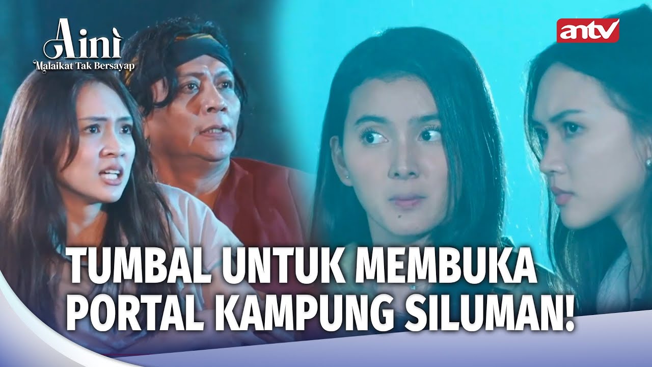 Terjebak Di Kampung Siluman Tanpa Jalan Pulang! | Aini Malaikat Tak Bersayap ANTV Eps 181 FULL