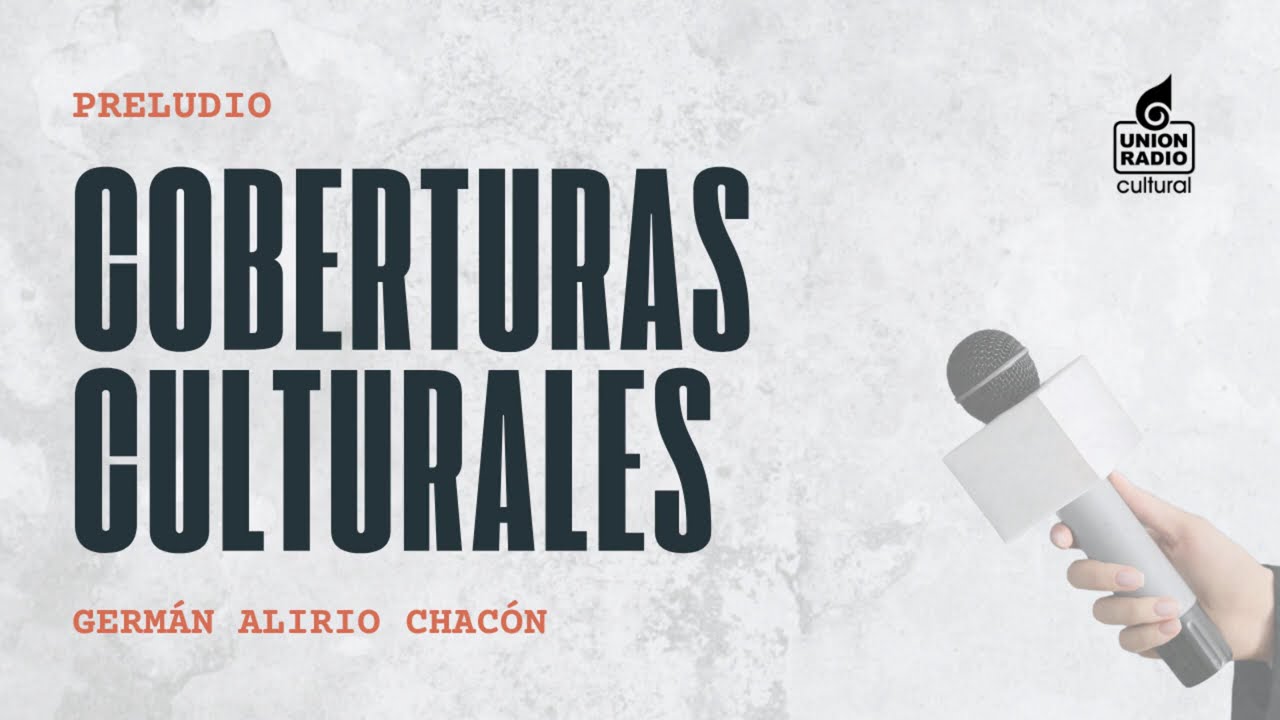 Coberturas de Periodismo Cultural con Isaac González Mendoza