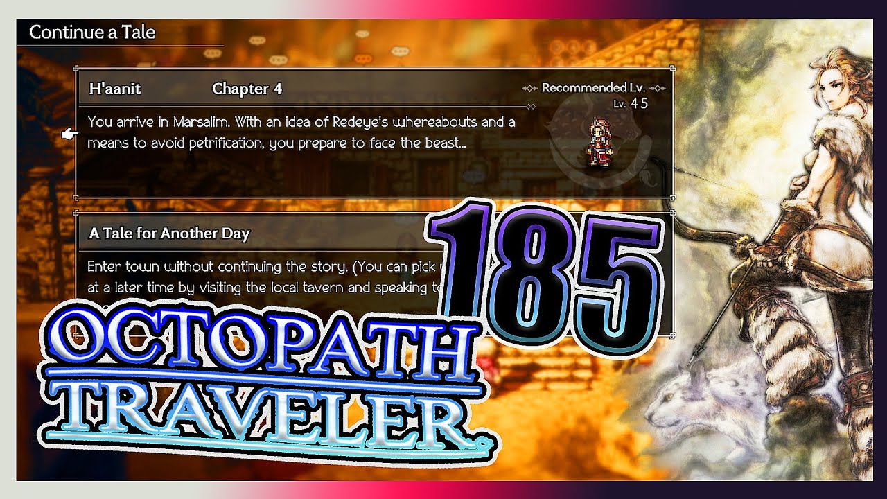 【Octopath Traveler】H'annit's Hunting Mission Starts Here And Now!