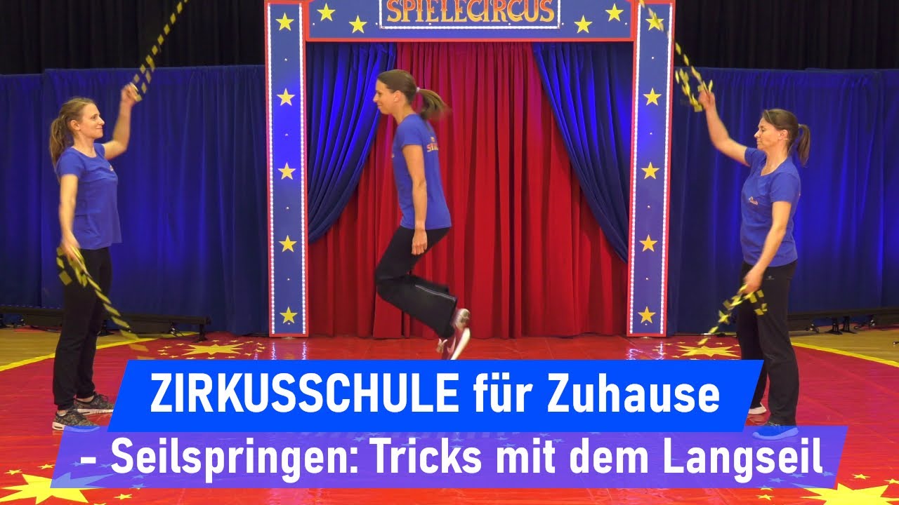 Zirkusschule für Zuhause - Seilspringen: Tricks mit dem Langseil