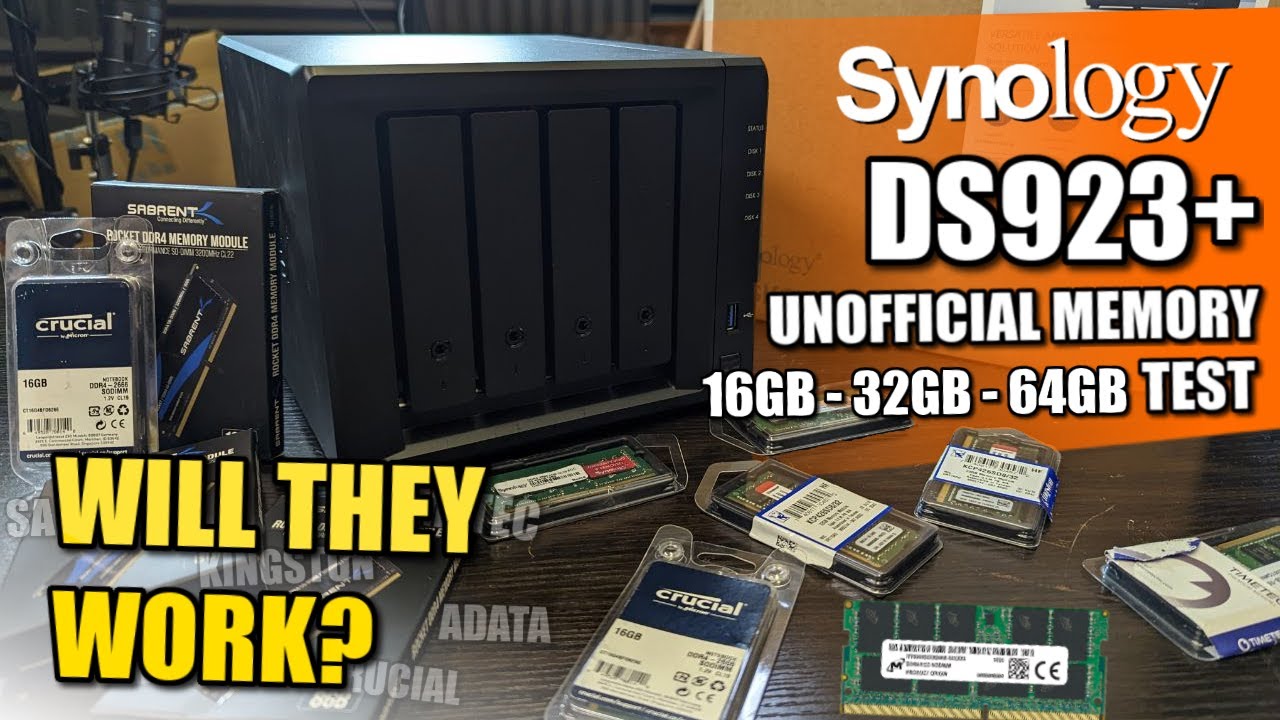Synology DS923+ NAS 3rd Party Memory 16/32/64GB Test - Crucial, Kingston & Sabrent