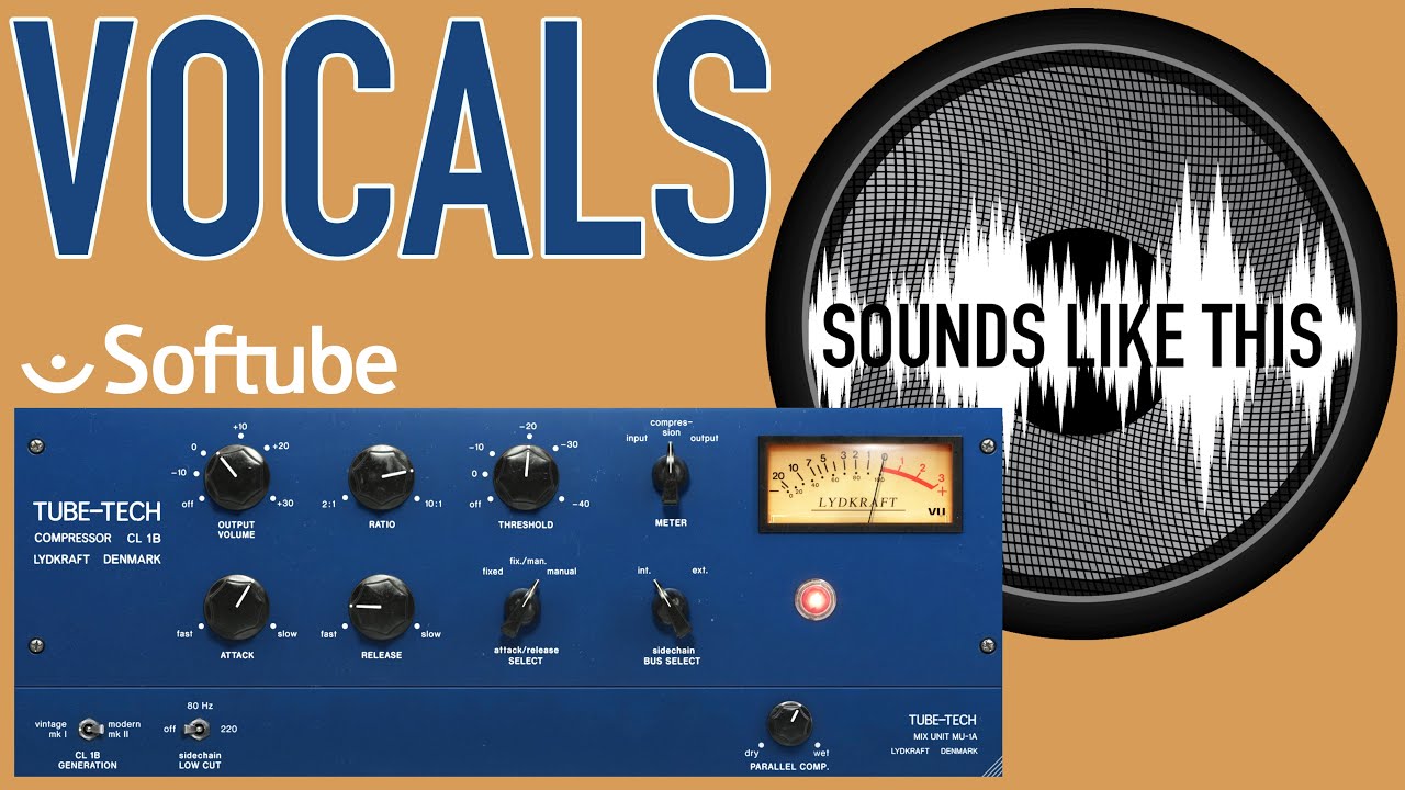 Softube Tube-Tech CL 1B mk II | VOCALS