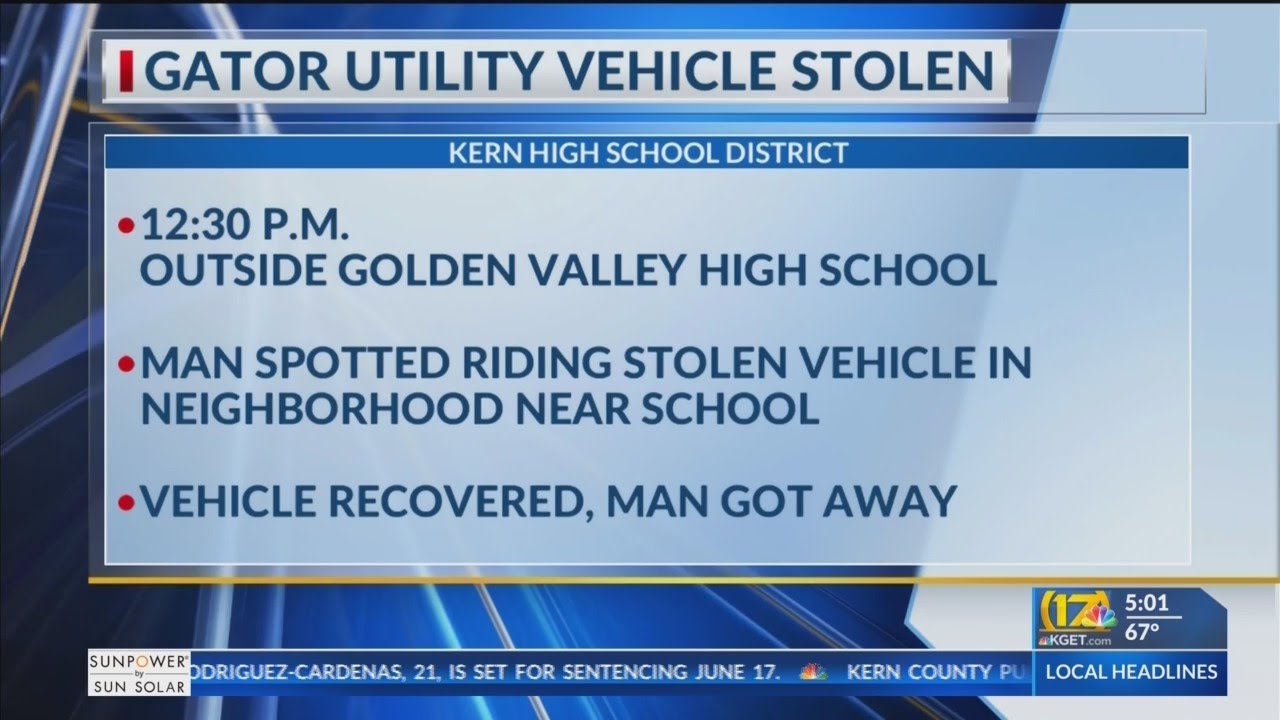 Golden Valley High gator vehicle thief still at large