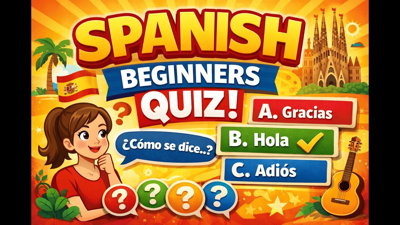 Can You Pass This Spanish Beginner Quiz?