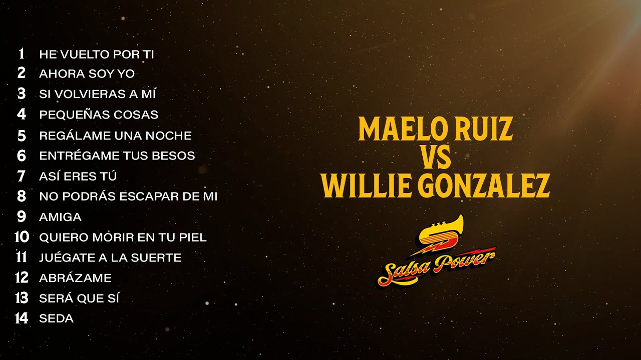 Maelo Ruiz Vs Willie González - Salsa Power