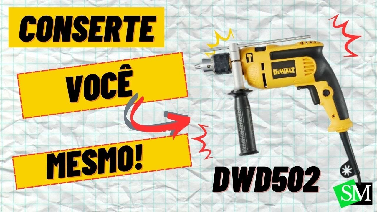 CONSERTO DE FURADEIRA DEWALT DWD502!