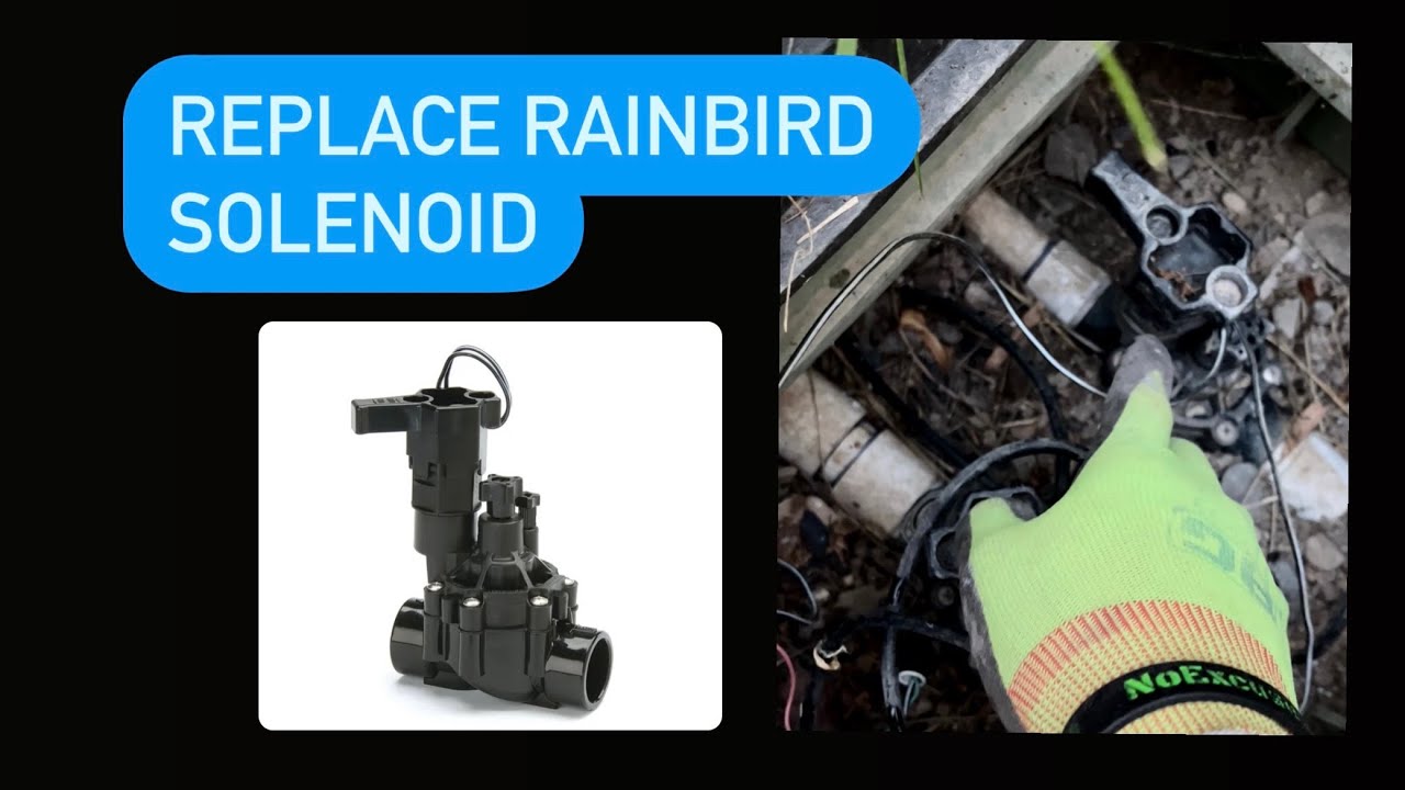 Replace Rainbird solenoid on a 1” valve 