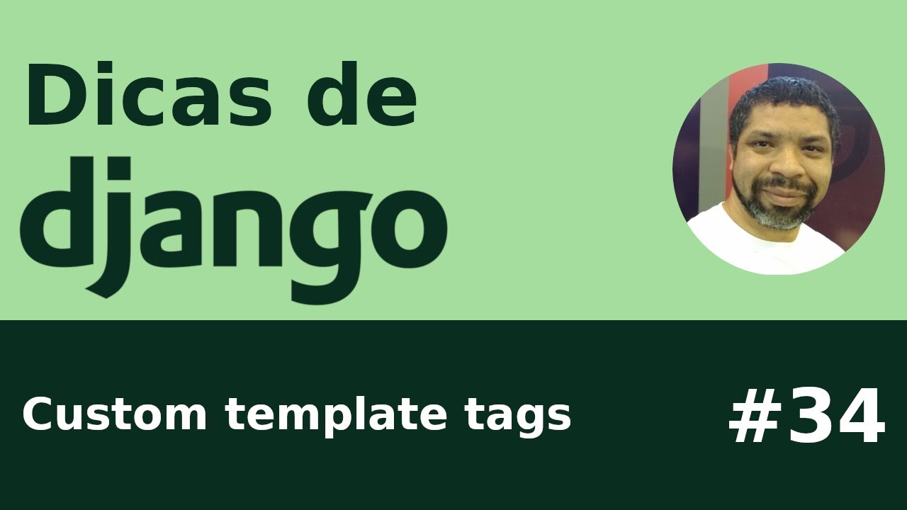 Dica #34 - Django: Custom template tags