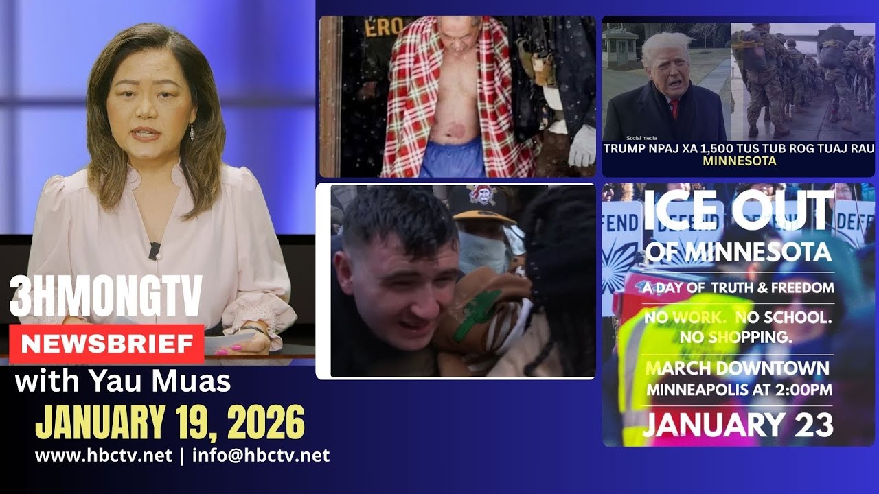 🔴3HMONGTV Newsbrief | January 19, 2026 - Xoxvxwm tshaj tawm hauv xeev Minnesota hnub no.