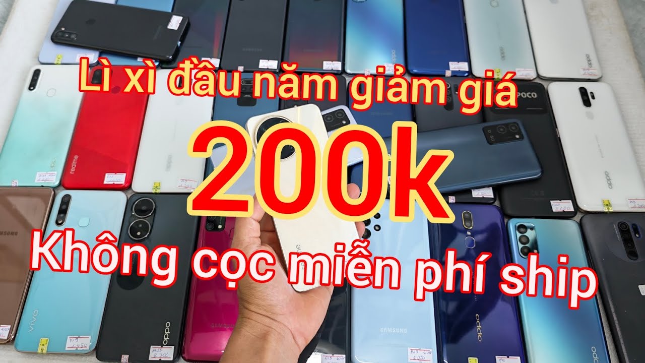 Đầu năm thanh lý điện thoại 200k giá rẻ giảm giá mạnh miễn phí ship không cọc iphone samsung OPPO ,,