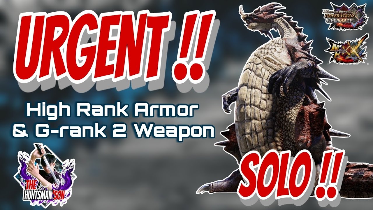 MHGU/MHXX | Solo ( URGENT G-3 
