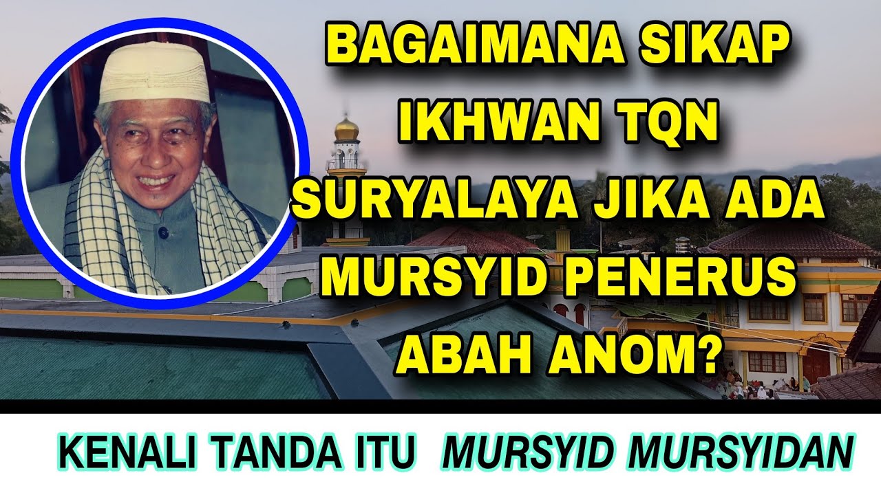 SIAPAKAH WALI ALLAH ITU ??? #abahanom #tqnsuryalaya _|| Ust. Rohdian Al Ahad