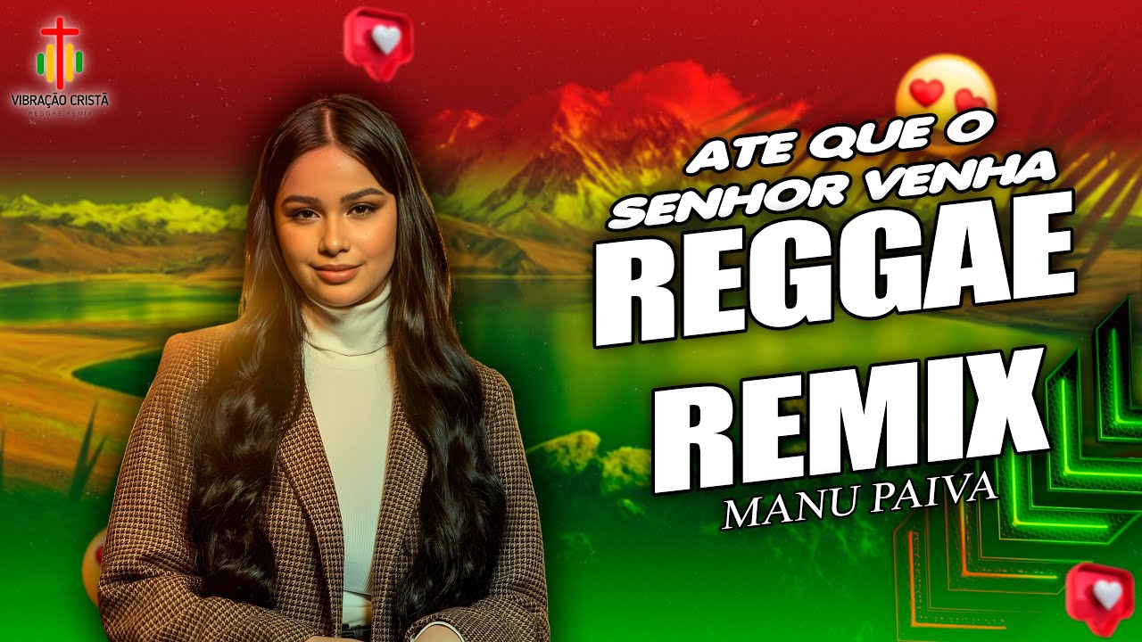 Até que o senhor venha - Manu Paiva🎶 REGGAE GOSPEL - LOUVANDO AO SENHOR 🙌 2026