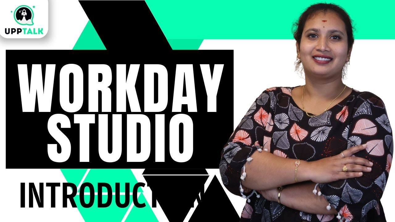 Workday Studio Introduction | Introduction to Workday Studio | Workday Studio Training | UppTalk