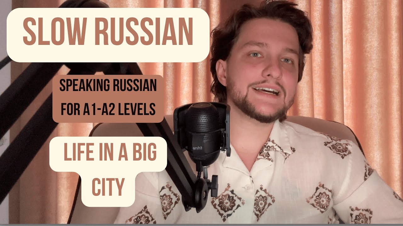 Slow Russian | Life In a Big City |  Listening practice Level A2-B1 (RU subtitles) + Exercises