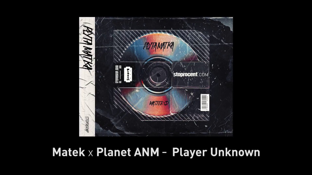 9. Matek x Planet ANM - Player Unknown CD1