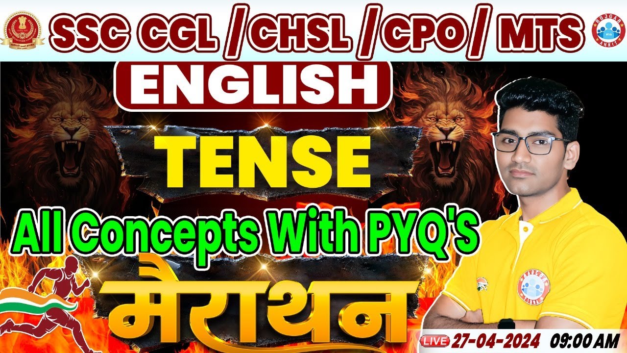 SSC CHSL/MTS English, SSC CGL English Marathon, Tense in English, SSC CPO English Marathon