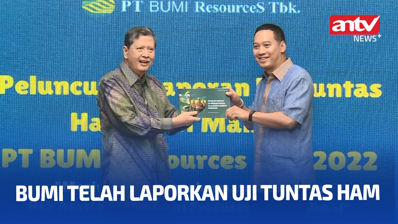 BUMI jadikan Hak Asasi Manusia Sebagai Inti Filosofi Perusahaan. Topik Terkini ANTV