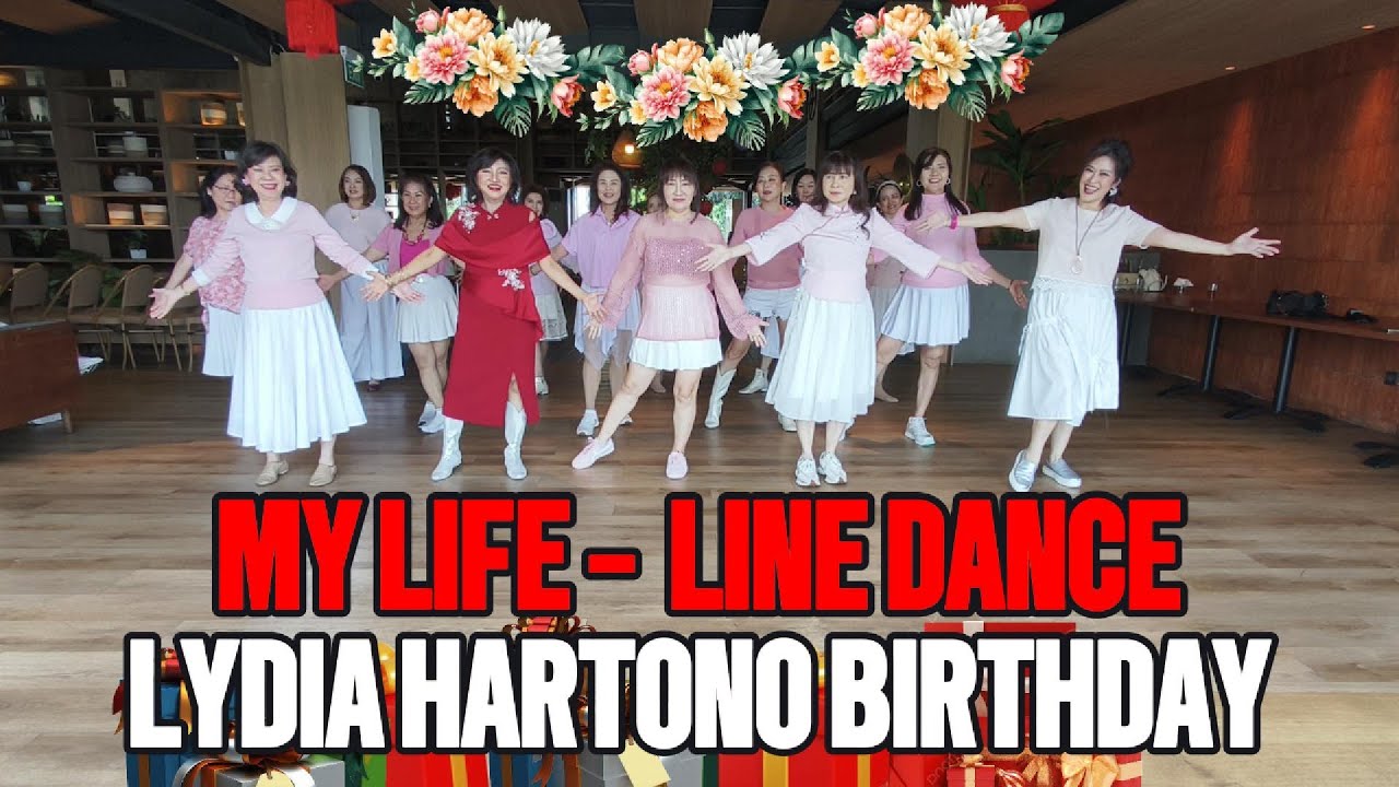 MY LIFE LINE DANCE - LYDIA HARTONO BIRTHDAY