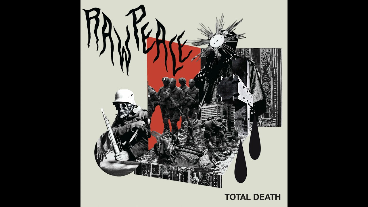 Raw Peace &ndash; Total Death [FULL ALBUM]