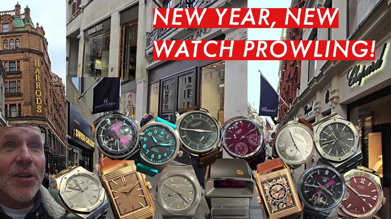 LONDON WATCH PROWLING 2025!  Sloane Street!  Harrods!  Bond Street!  Regent Street!