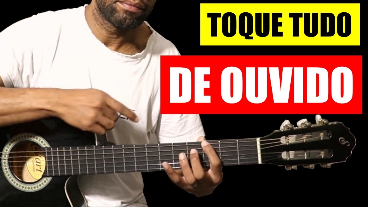 Como Tirar MÚSICA DE OUVIDO no Violão? Sem Enganação