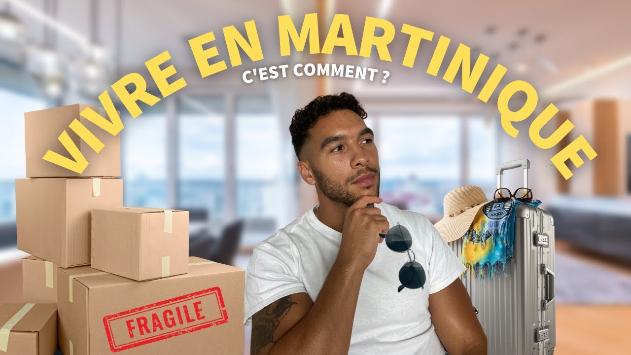 Partir vivre en Martinique en 2025 