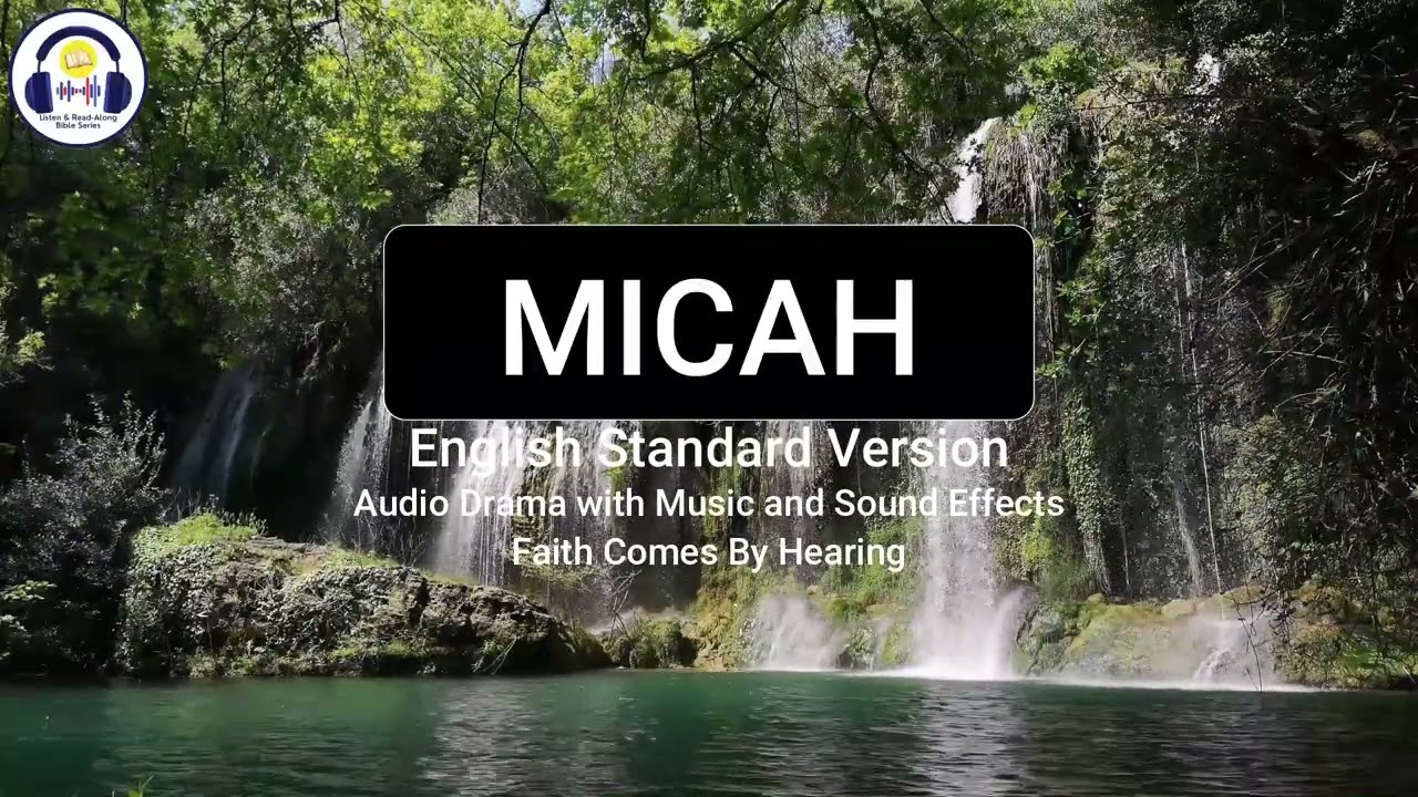 Micah | ESV | Dramatized Audio Bible | Listen & Read-Along Bible Series