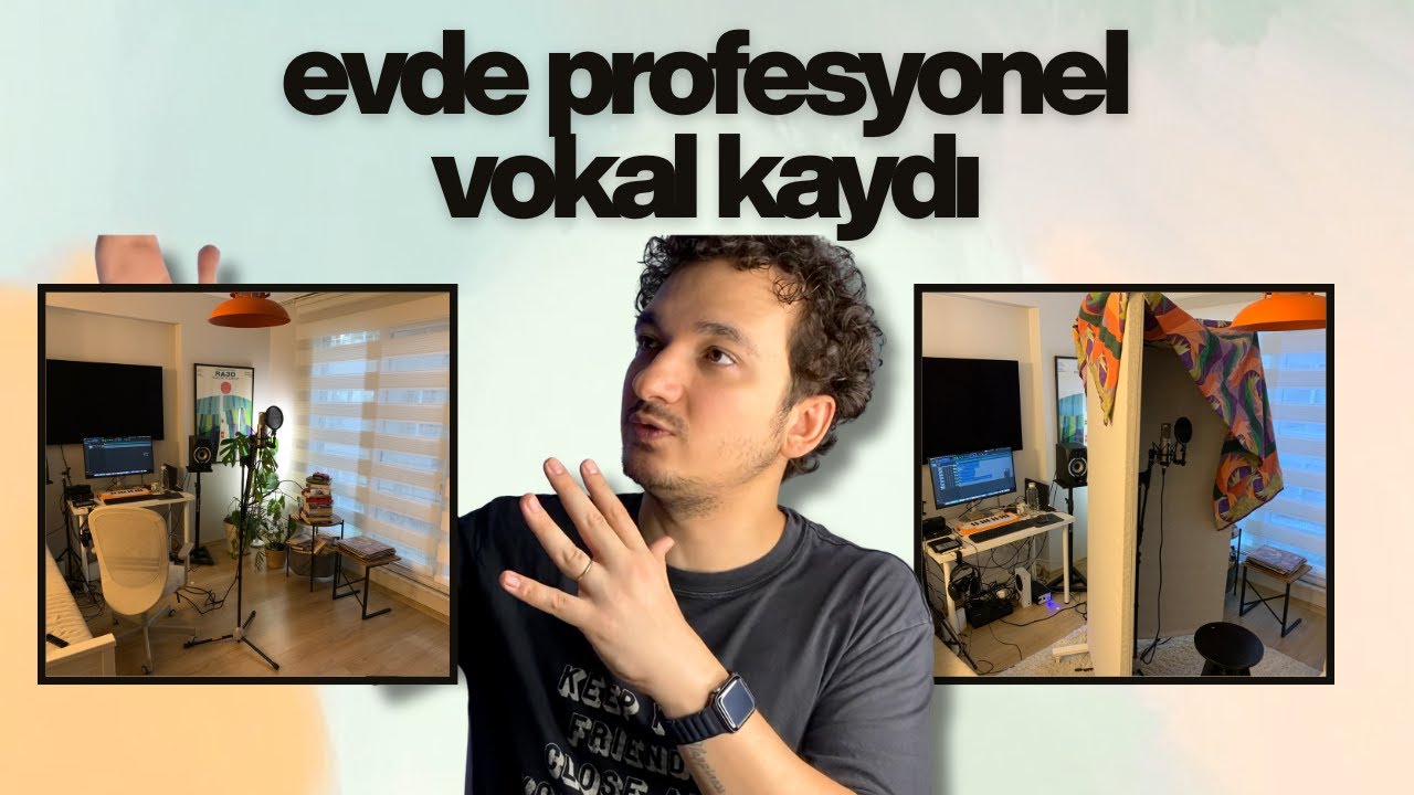 Evde Nasıl Profesyonel Vokal Kayıtları Alabilirsiniz? Baştan Sona Uygulamalı Anlatım