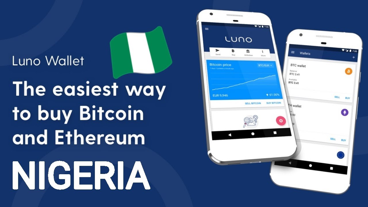 HOW TO BUY AND SELL BITCOIN, ETHEREUM IN NIGERIA 2020 || LUNO BEGINNER'S GUIDE