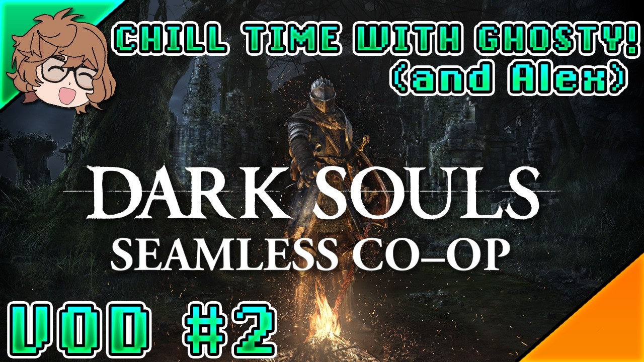 🍀Chill Time With Ghosty: Dark Souls Co-Op with Alex part 2!!