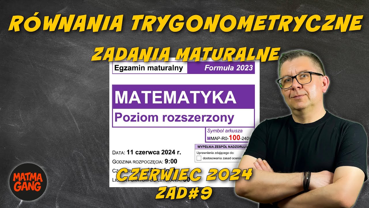 Matematyka matura czerwiec 2024 zad9. Równanie trygonometryczne.