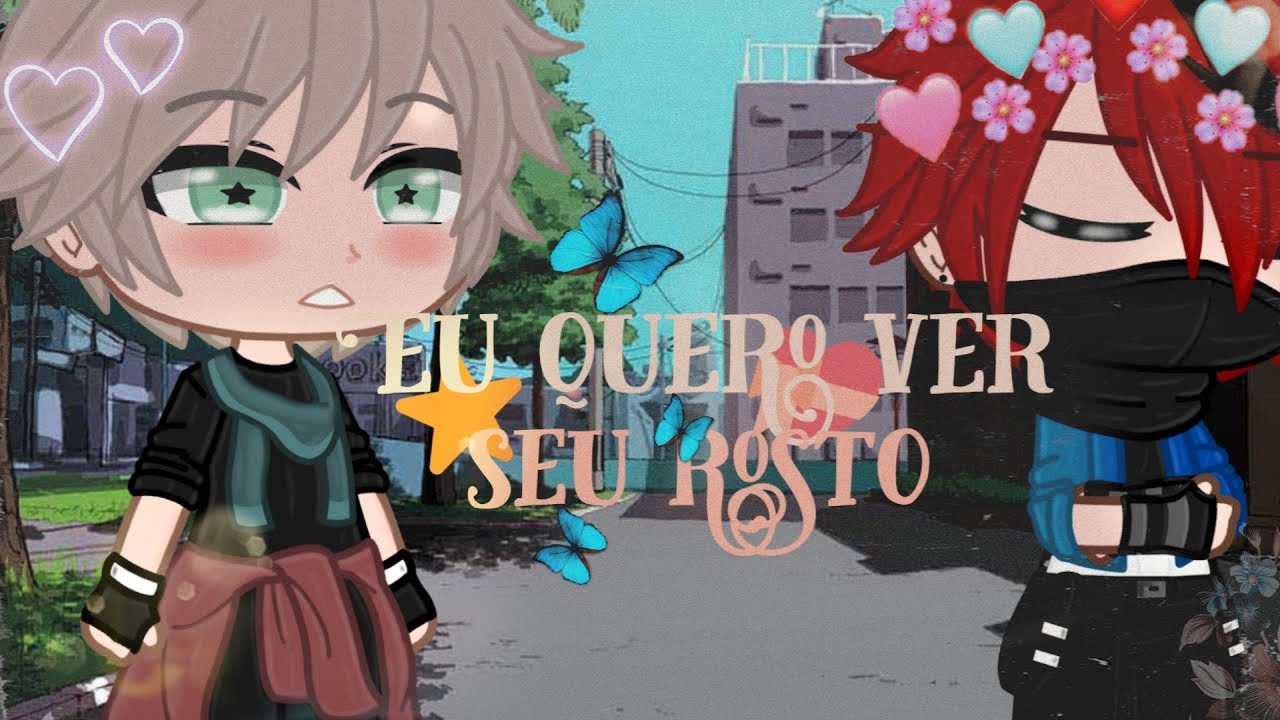🌌Eu quero ver seu rosto🌌  Mini filme  ×yaoi×  ¦gc¦ ⚠️clichê com pegação⚠️